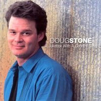 Doug Stone - A Jukebox With A Country Song